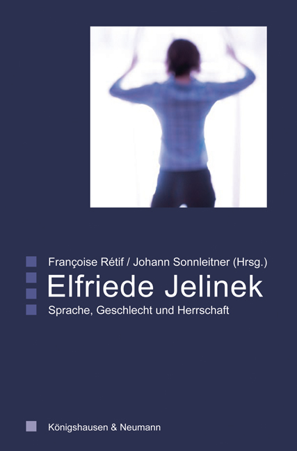 Elfriede Jelinek – Geschlecht, Sprache und Herrschaft